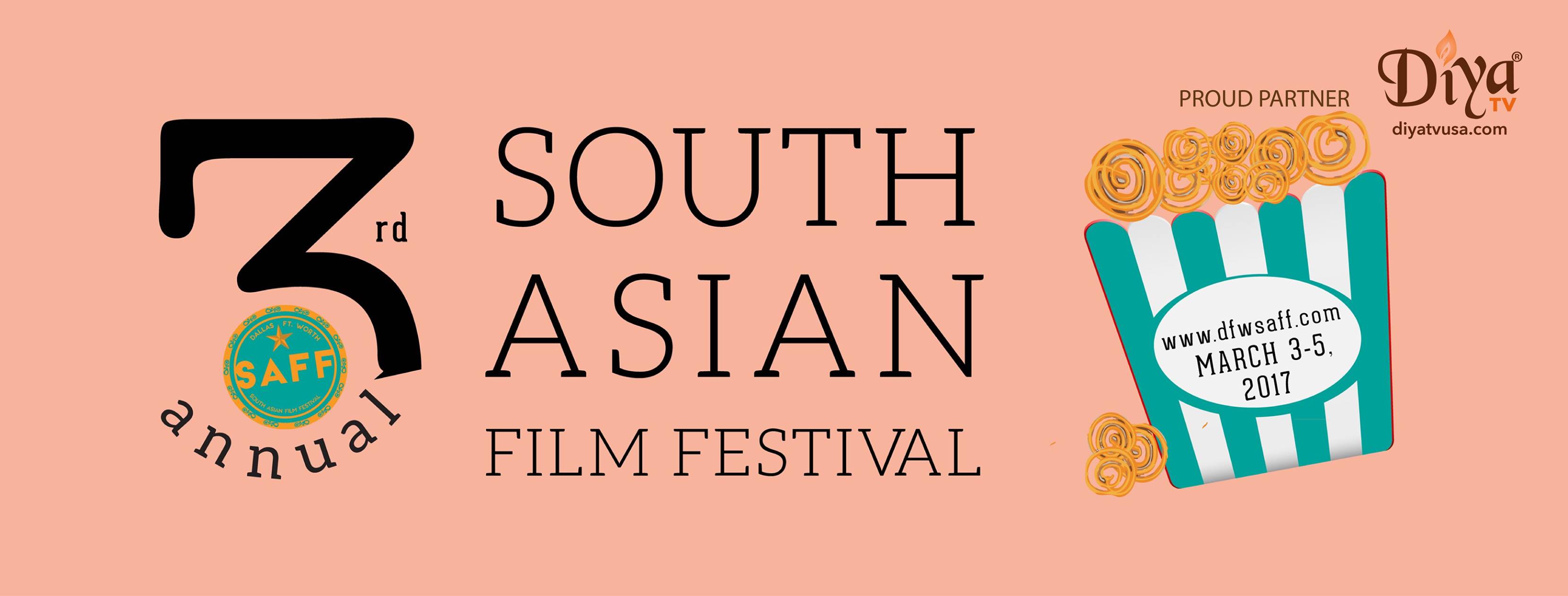 Third Annual Dallas South Asian Film Festival DFWSAFF opens March 3