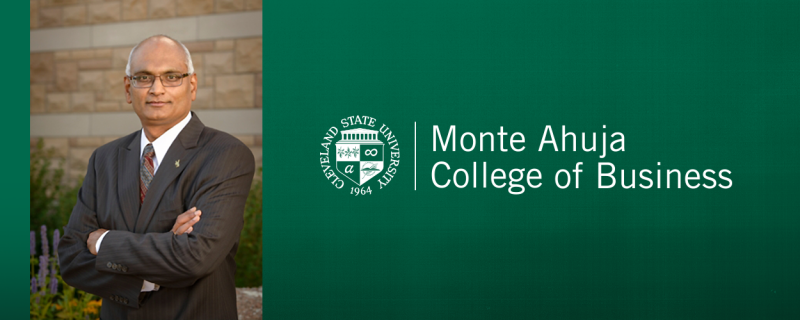 Sanjay Putrevu, newly appointed Dean Monte Ahuja College of Business, Cleveland State University
