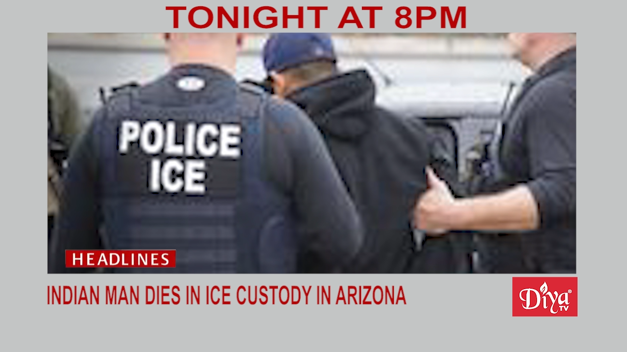 Indian national dies in ICE custody in Arizona