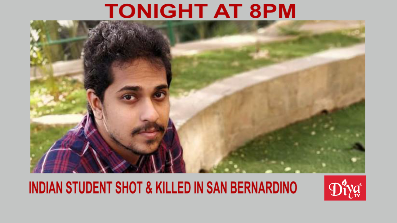 Indian grad student shot & killed in San Bernardino