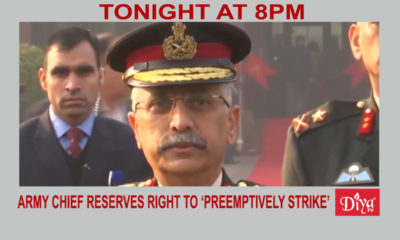 India’s new army chief reserves right to ‘preemptively strike’ | Diya TV News