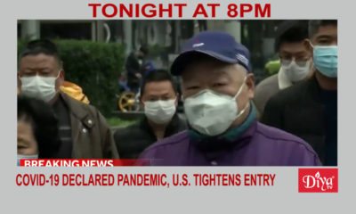 COVID-19 declared pandemic, U.S., India tightens entry | Diya TV News
