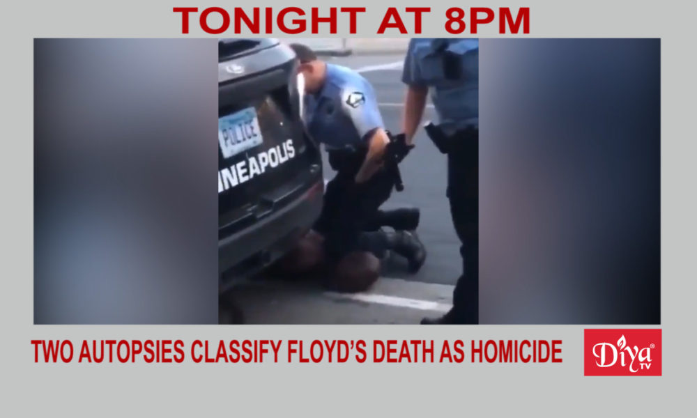 Two autopsies classify Floyd’s death as homicide | Diya TV News