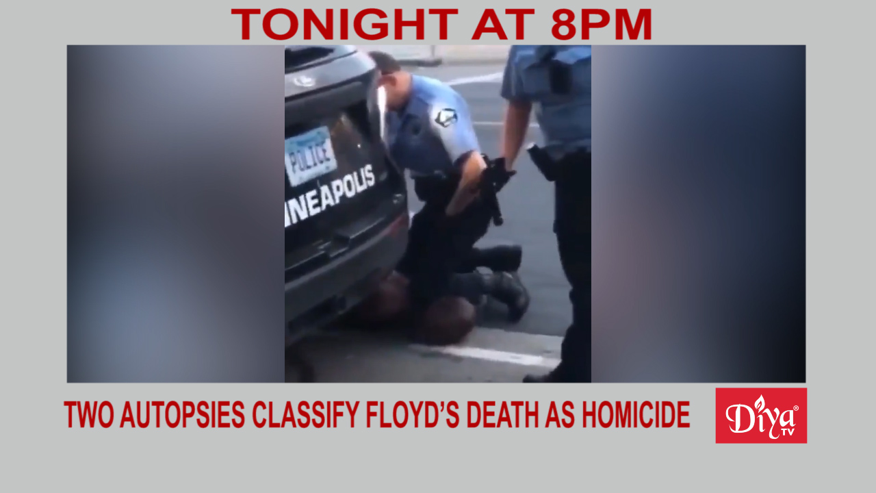 Two autopsies classify Floyd’s death as homicide | Diya TV News