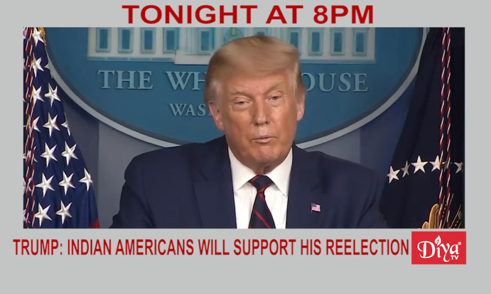 Trump: Indian Americans will support his reelection effort | Diya TV News