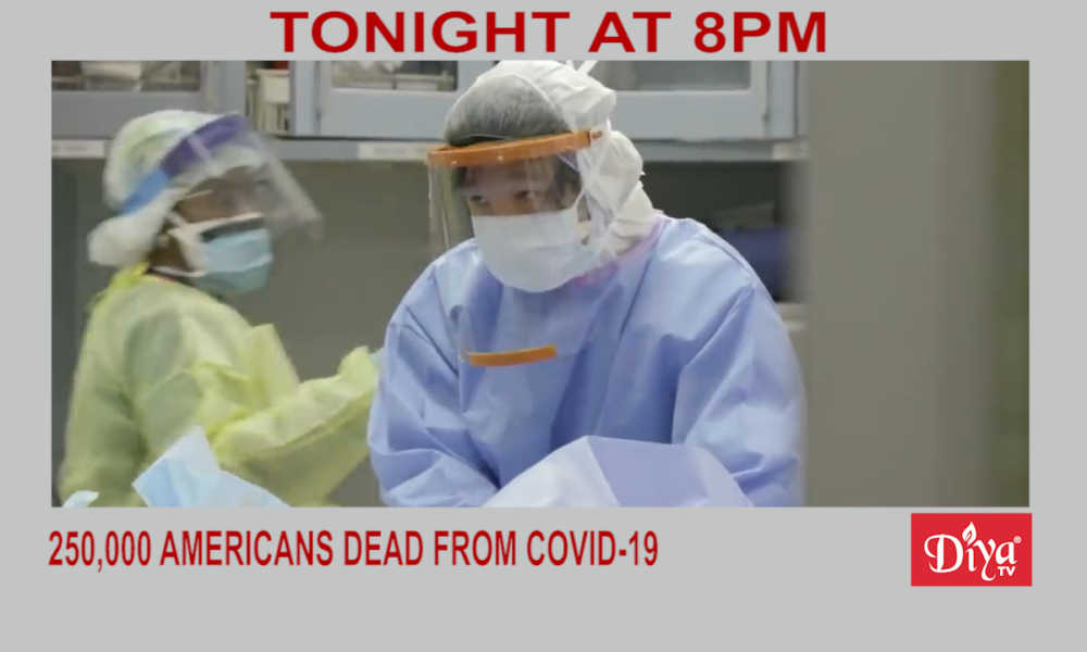 Sobering milestone: 250,000 Americans dead from Covid-19 | Diya TV News