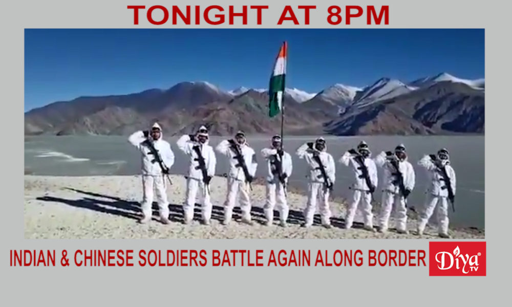 Indian & Chinese Soldiers Battle Again Along Border | Diya TV News