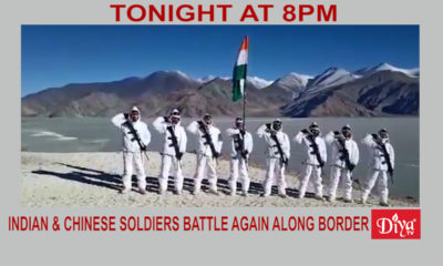 Indian & Chinese Soldiers Battle Again Along Border | Diya TV News