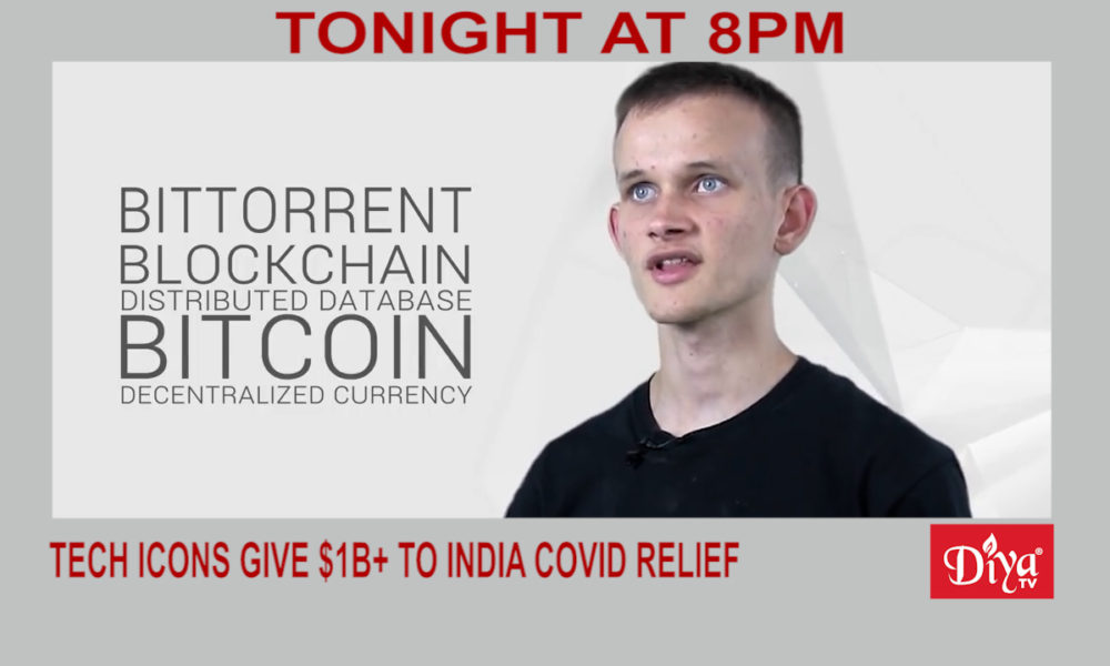 Tech icons Buterin, Dorsey, Khosla donate $1B+ to India Covid relief | Diya TV News