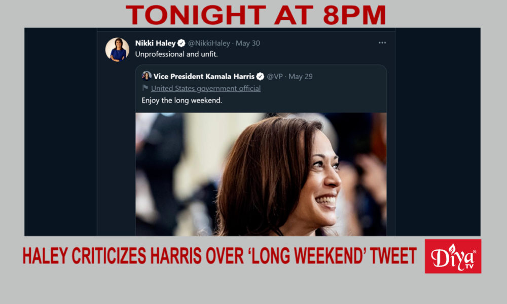 Haley criticizes Harris over ‘long weekend’ tweet | Diya TV News