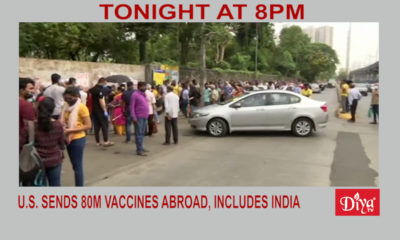 U.S. sends 80m vaccines abroad, includes India | Diya TV News