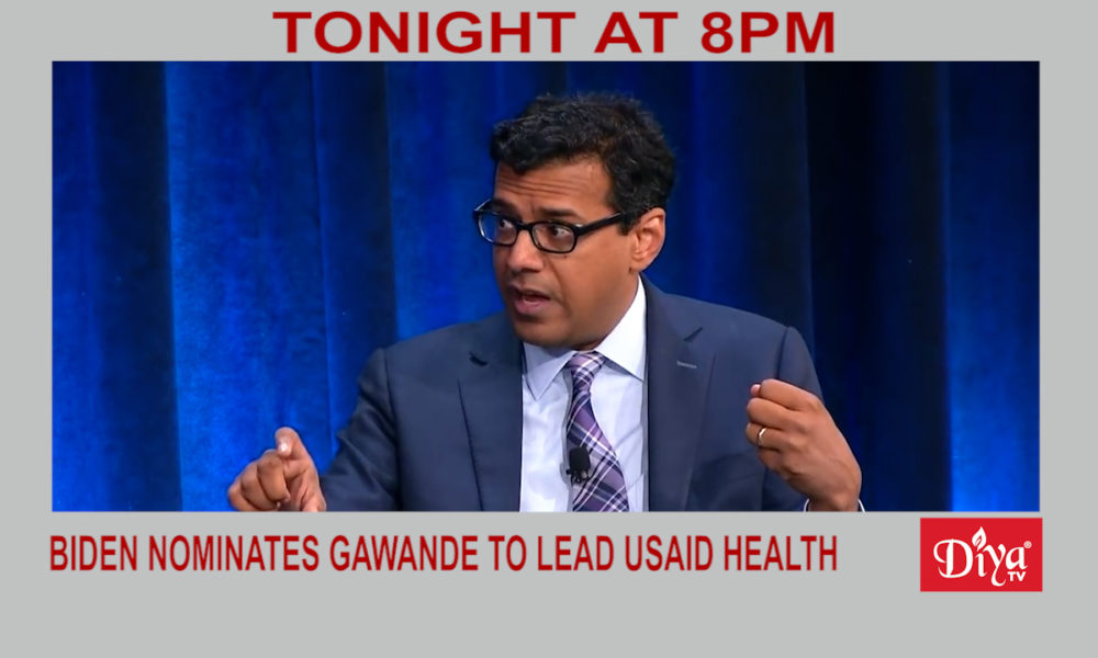 Biden nominates Atul Gawande to lead USAID Global Health | Diya TV News