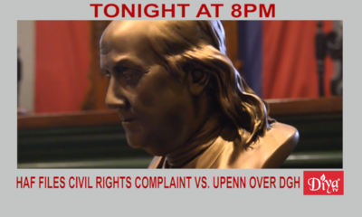 HAF files civil rights complaint vs. UPenn over DGH | Diya TV News