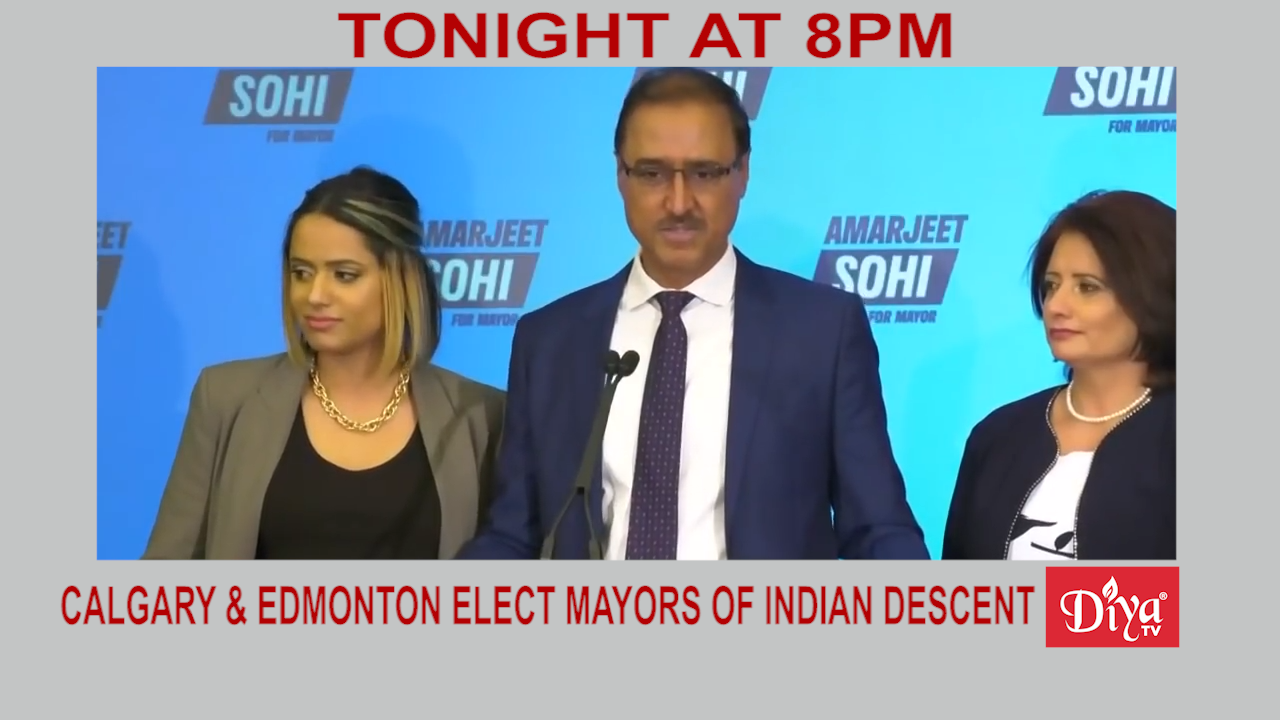 Calgary & Edmonton elect mayors of Indian descent | Diya TV News