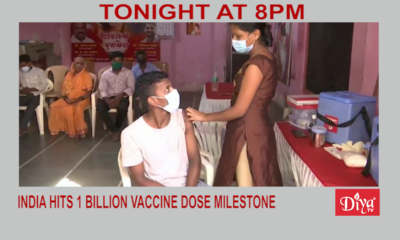 India hits 1 billion vaccine dose milestone | Diya TV News