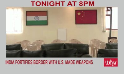 India fortifies border with U.S. made weapons | Diya TV News
