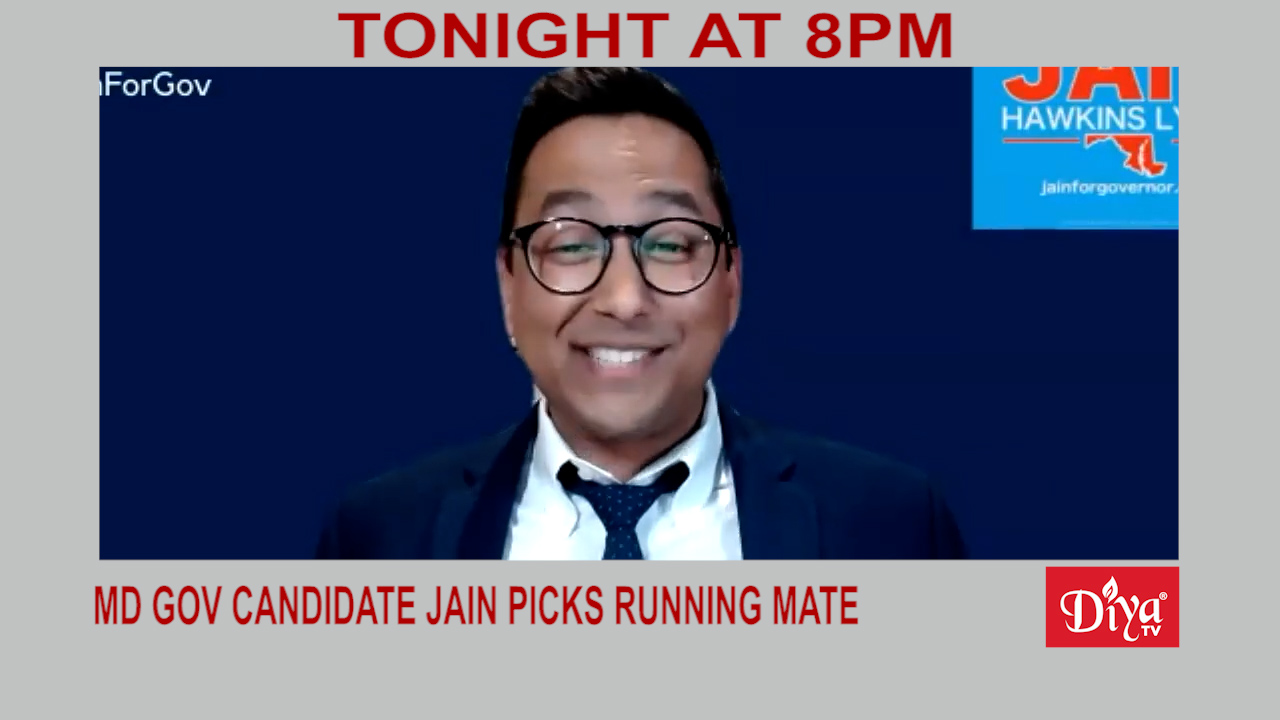 MD Gov candidate Jain picks running mate | Diya TV News