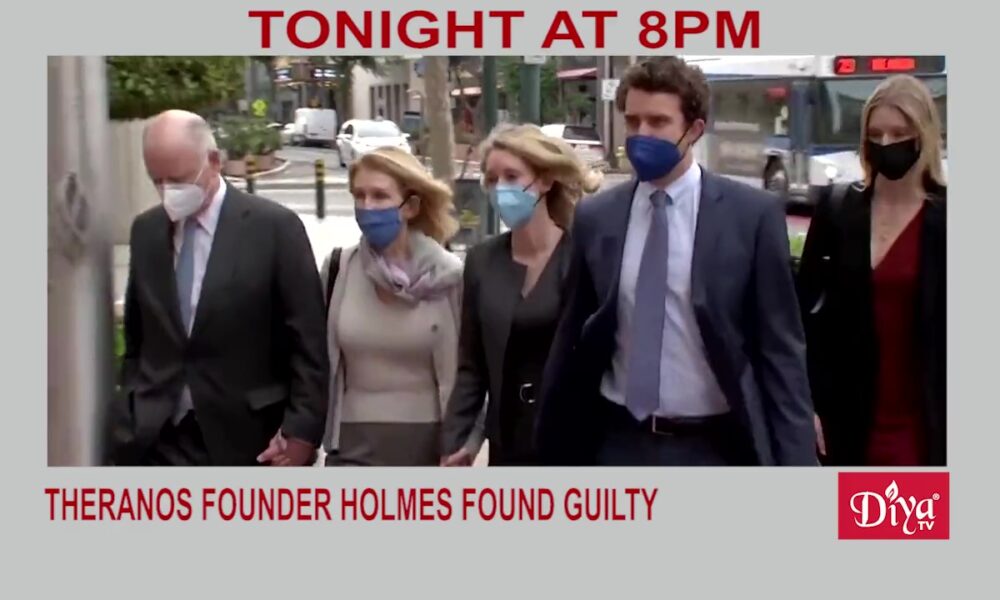 Theranos founder Holmes found guilty on 4 of 11 counts | Diya TV News