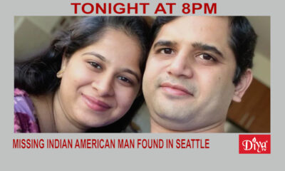 Missing Indian American man found in Seattle | Diya TV News