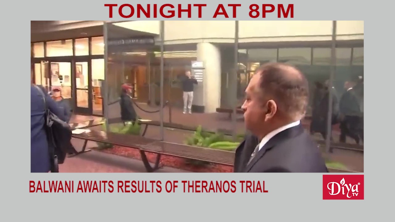 Balwani awaits results of Theranos trial | Diya TV News