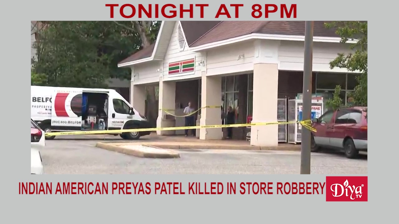 Indian American Preyas Patel killed in store robbery ￼