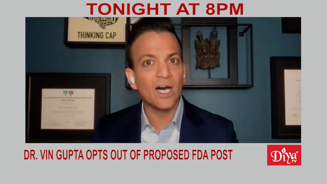 Dr. Vin Gupta opts out of proposed FDA post | Diya TV News
