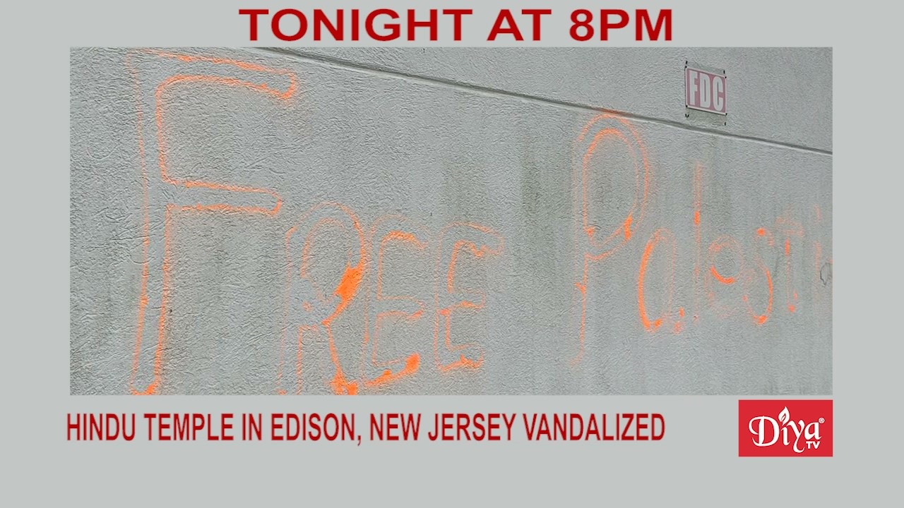 Another Hindu Temple vandalized, this time in Edison, NJ