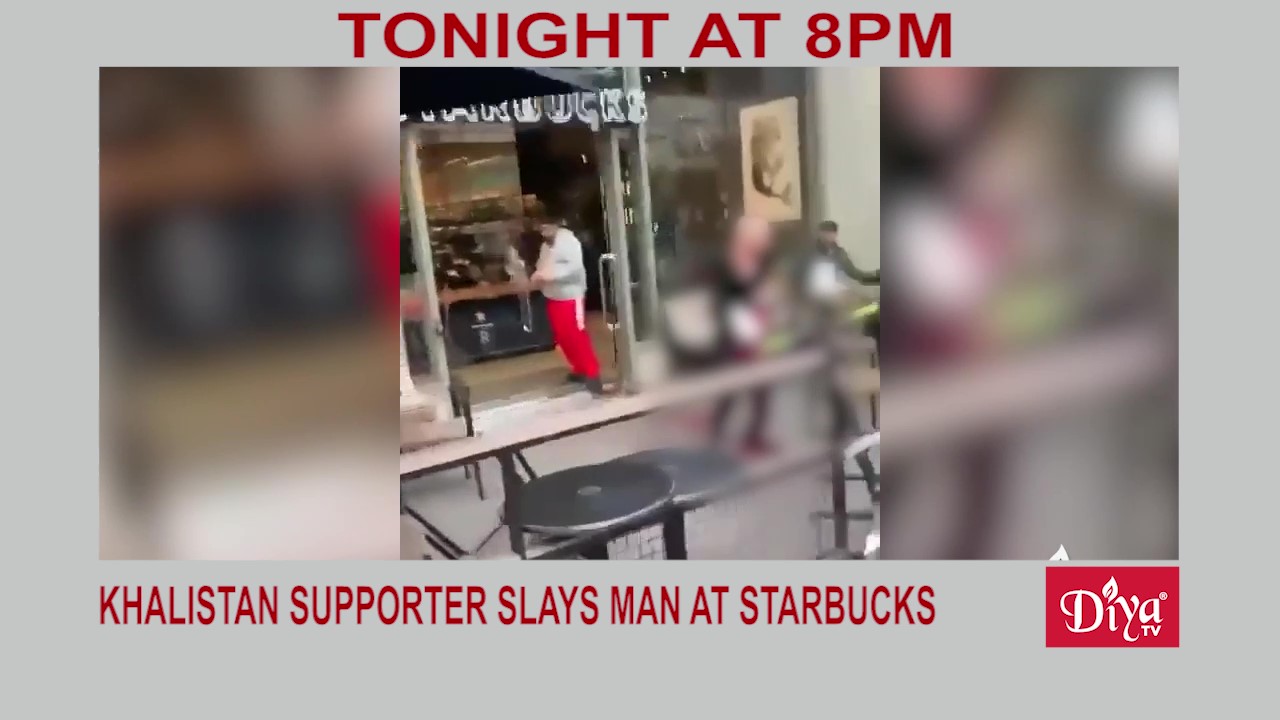 Canadian Khalistan supporter slays man at Starbucks
