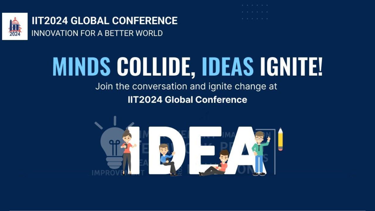 IIT2024 Global Conference: a triumph of innovation and collaboration