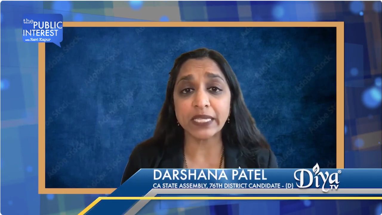 California Assembly Candidate Darshana Patel on addressing the challenges facing the Golden State