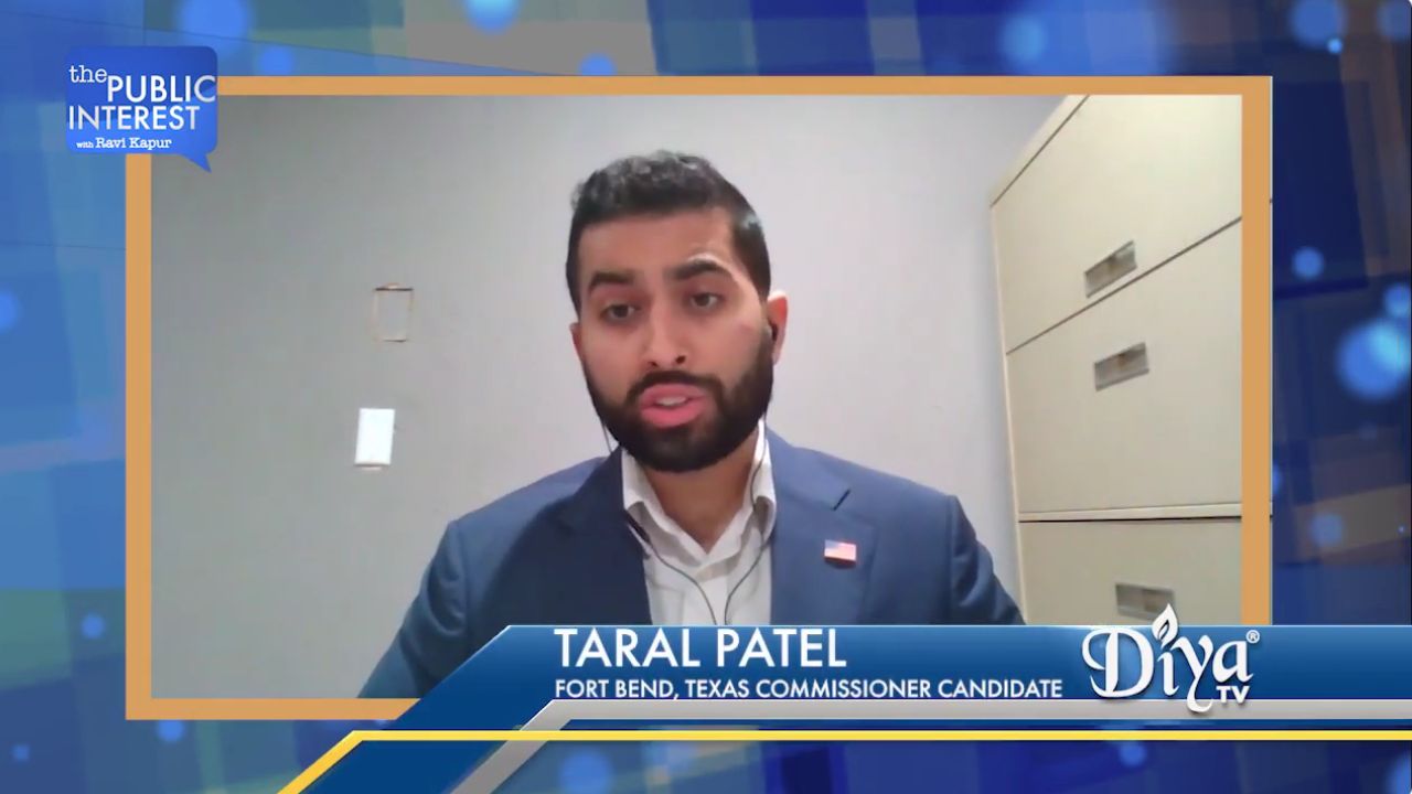 Fort Bend County Commissioner Candidate Taral Patel on how national issues are affecting races